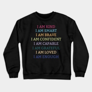 I Am Enough Crewneck Sweatshirt